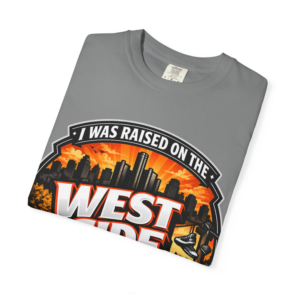 West Side of Detroit T-Shirt — I Was Raised On The West Side Graphic Tee