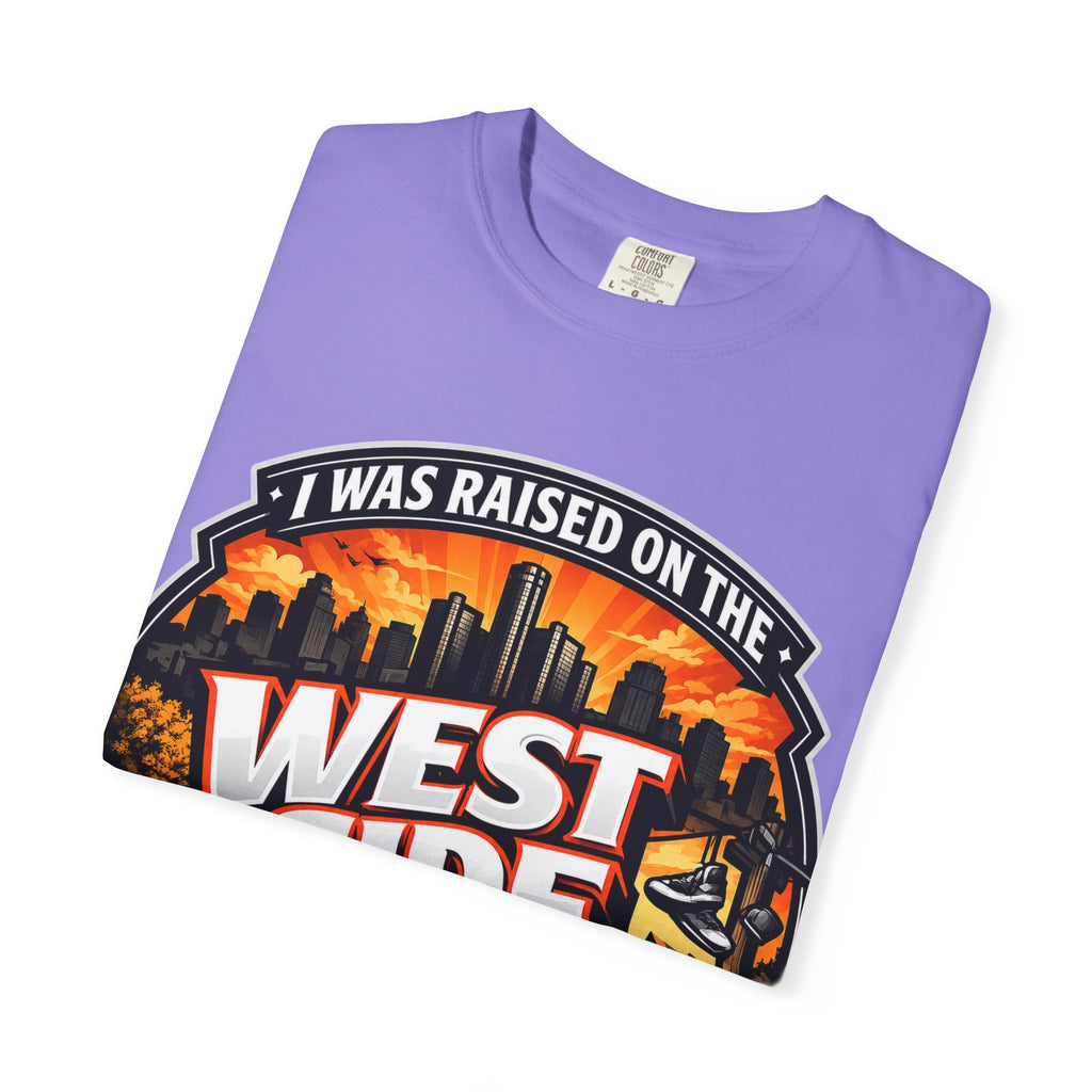 West Side of Detroit T-Shirt — I Was Raised On The West Side Graphic Tee