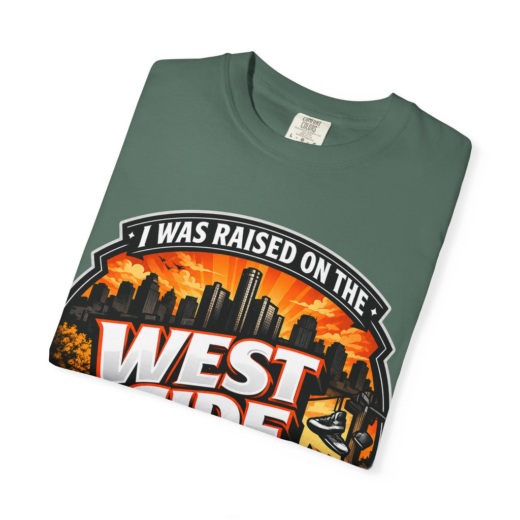 West Side of Detroit T-Shirt — I Was Raised On The West Side Graphic Tee