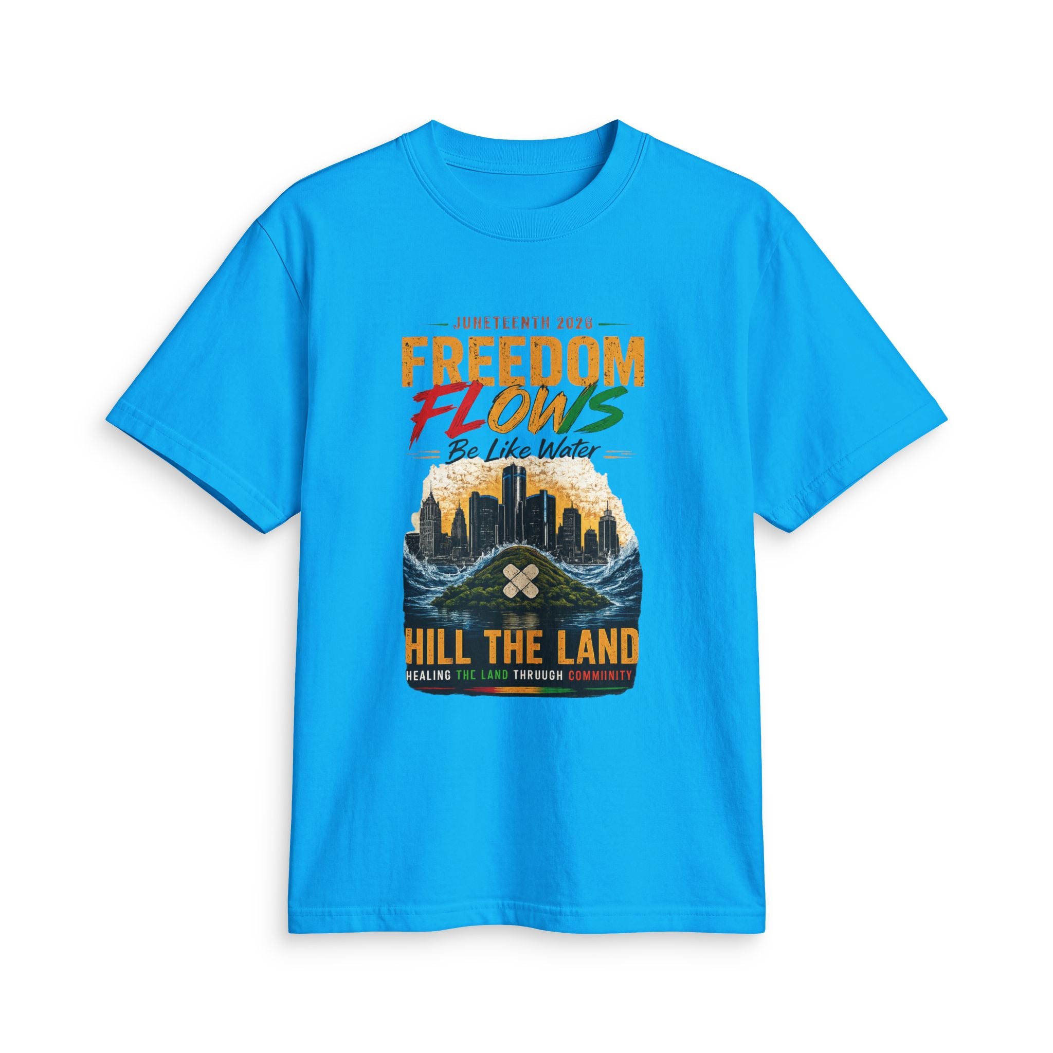 Freedom Flows Juneteenth T-Shirt — "Be Like Water" Detroit Hill The Land