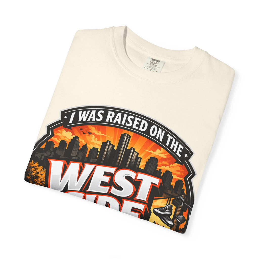 West Side of Detroit T-Shirt — I Was Raised On The West Side Graphic Tee
