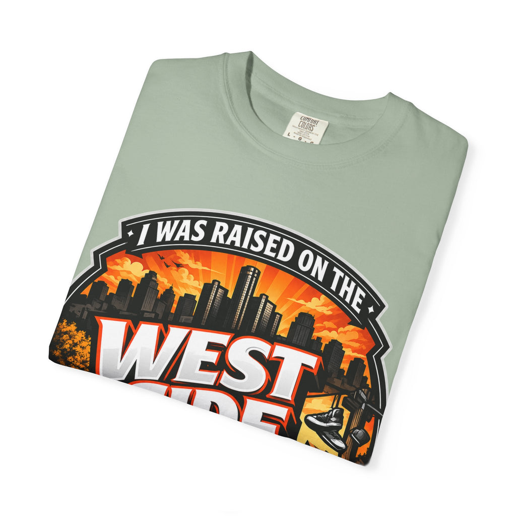 West Side of Detroit T-Shirt — I Was Raised On The West Side Graphic Tee