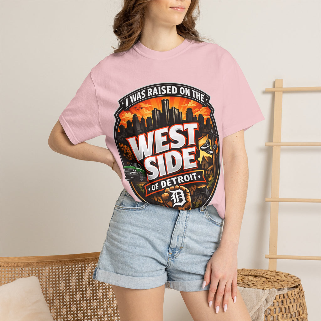 West Side of Detroit T-Shirt — I Was Raised On The West Side Graphic Tee