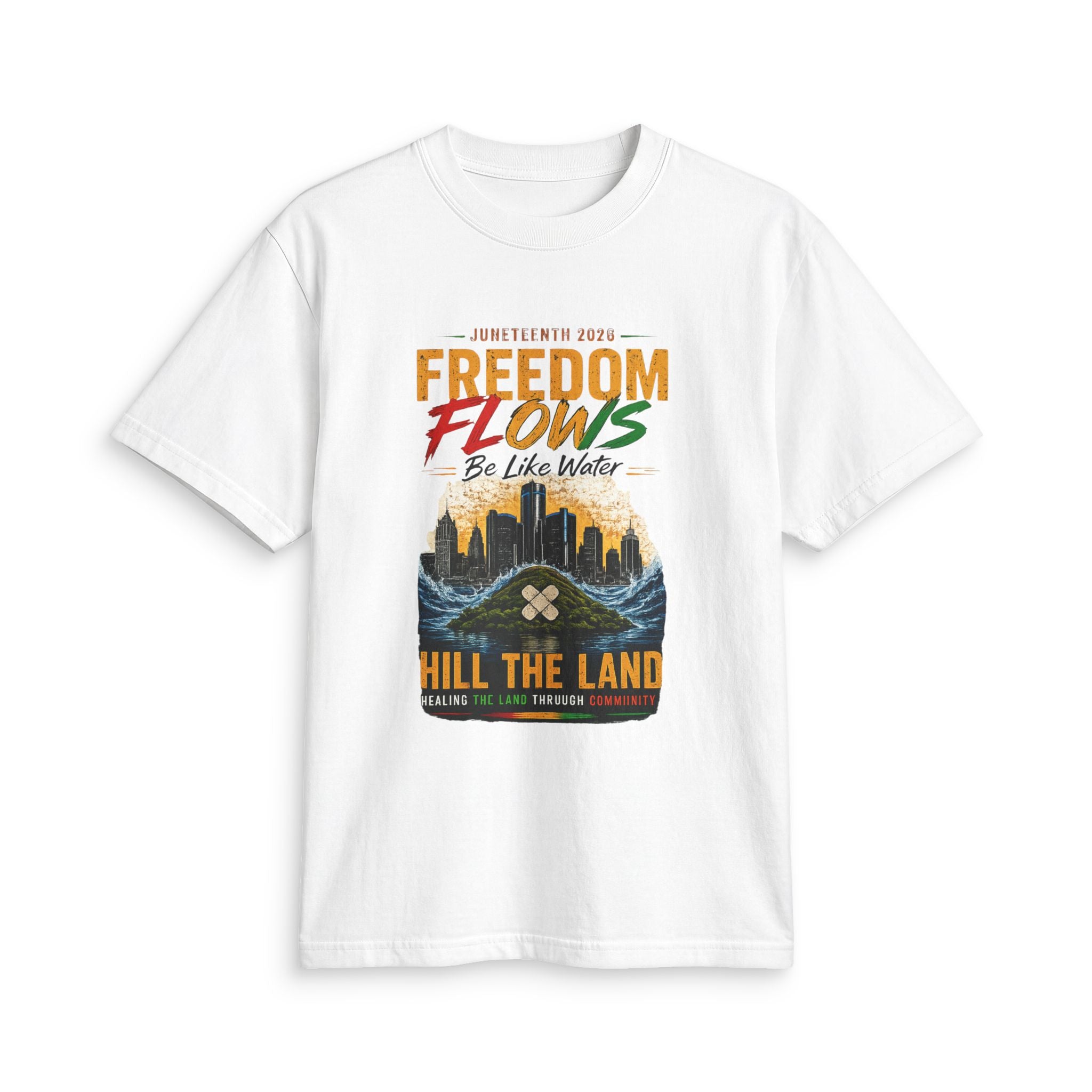 Freedom Flows Juneteenth T-Shirt — "Be Like Water" Detroit Hill The Land