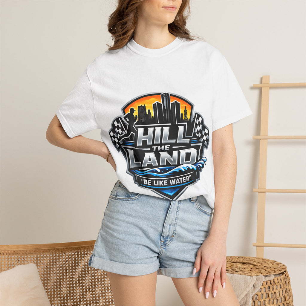 Running T-Shirt — “Hill the Land” Motivational Runner Tee (Be Like Water)