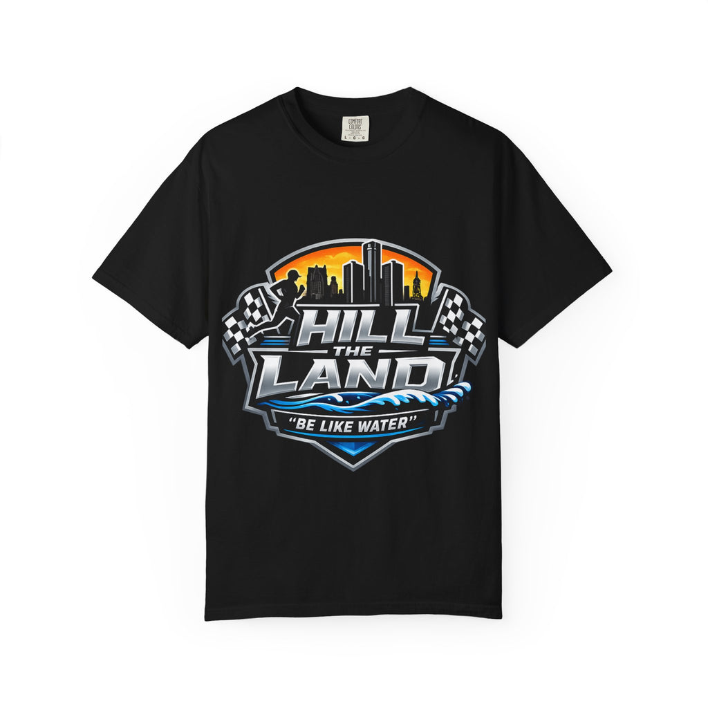Running T-Shirt — “Hill the Land” Motivational Runner Tee (Be Like Water)