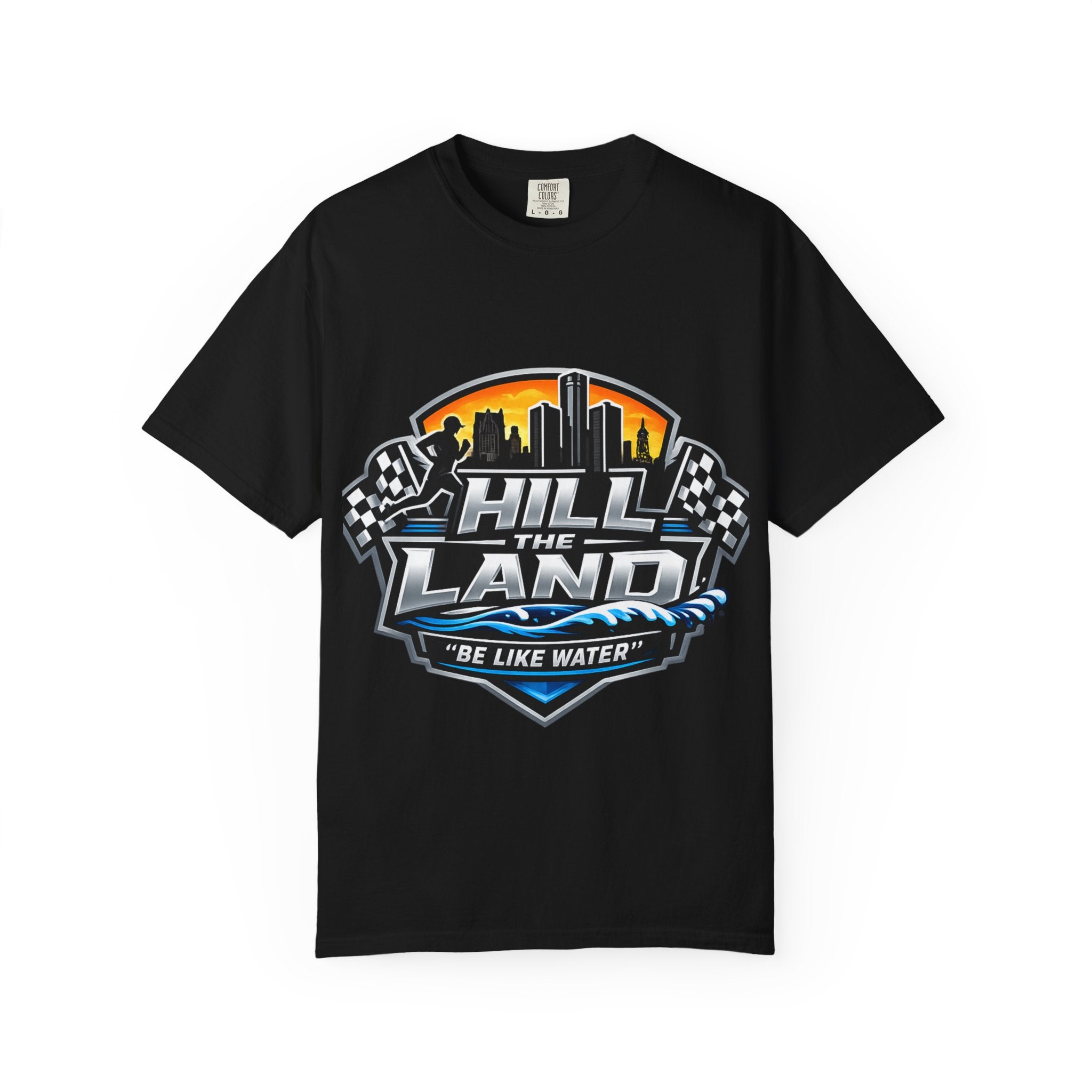 Running T-Shirt — “Hill the Land” Motivational Runner Tee (Be Like Water)