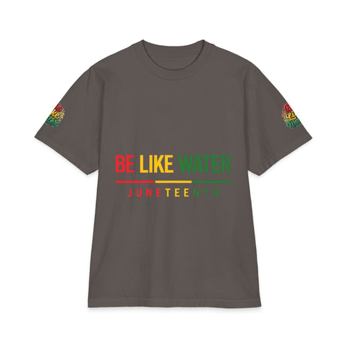 Be Like Water Juneteenth T-Shirt — Hill The Land Celebration Tee